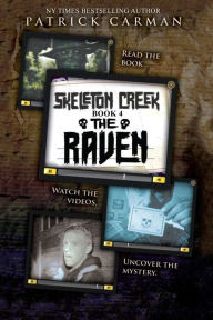 Title: Skeleton Creek #4: The Raven, Author: Patrick Carman