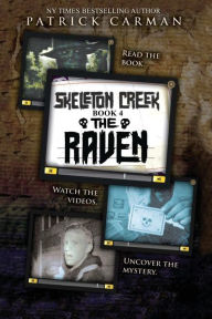 Title: The Raven: Skeleton Creek #4, Author: Patrick Carman