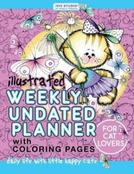 Title: Illustrated weekly undated planner for cat lovers: Daily life with little happy cats, Author: Irina Ivanova