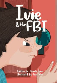 Title: Ivie and the FBI, Author: Pamela Jane
