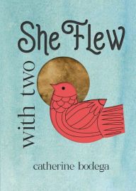 Title: With Two She Flew, Author: Catherine Bodega