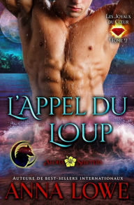 Title: L'appel du loup, Author: Anna Lowe