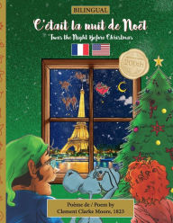 Title: BILINGUAL 'Twas the Night Before Christmas - 200th Anniversary Edition: FRENCH C'Ã¯Â¿Â½tait la nuit de NoÃ¯Â¿Â½l, Author: Sally M Veillette