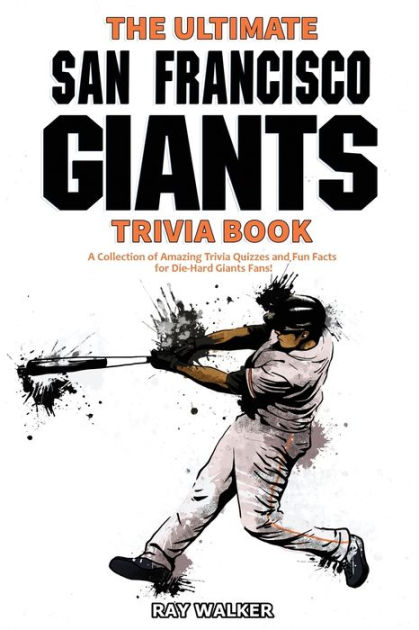 The Ultimate New York Giants Trivia Book: A Collection of Amazing Trivia  Quizzes and Fun Facts for Die-Hard Giants Fans!