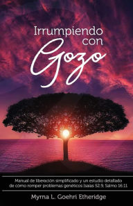 Title: Irrumpiendo con GOZO, Author: Dr. Myrna L. Goehri Etheridge