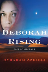 Title: Deborah Rising, Author: Avraham Azrieli