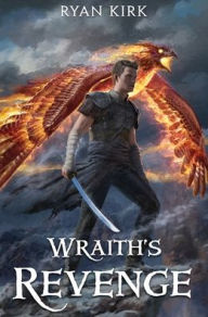 Title: Wraith's Revenge, Author: Ryan Kirk
