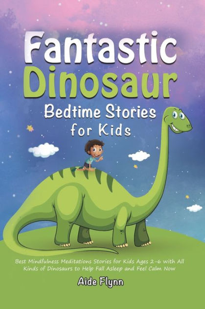 Calming Dinosaur Bedtime Meditation Stories for Kids: A Collection of  Relaxing Dinosaur Sleep Stories to Help Your Child Unwind, Increase  Mindfulness, and Fall Asleep with Gentle Dreams: Grey, Autumn, Grey,  Autumn: 9798507978717