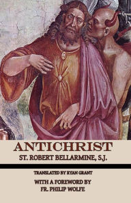 Title: Antichrist, Author: St Robert Bellarmine