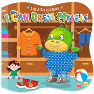 Title: I Can Dress Myself, Author: Little Hippo Books