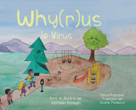 Title: Why(r)us le Virus, Author: Kathleen Finnegan