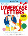 Kumon My Book of Lowercase Letters: Revised Ed