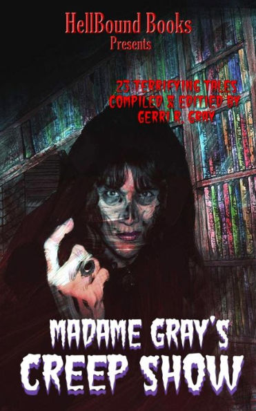 Madame Gray's Creep Show
