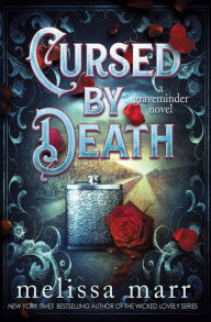 Title: Cursed by Death: A Graveminder Novel, Author: Melissa Marr