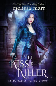 Title: The Kiss & The Killer, Author: Melissa Marr