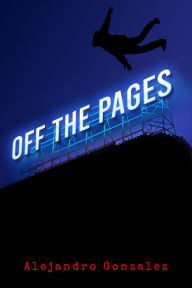 Title: Off the Pages, Author: Alejandro Gonzalez