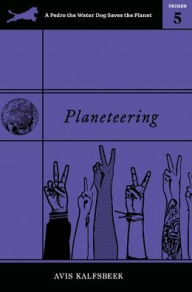 Title: Planeteering, Author: Avis Kalfsbeek