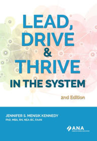Title: Lead, Drive, and Thrive in the System, 2nd Edition, Author: Jennifer S. Mensik Kennedy
