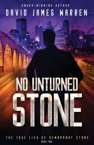 Title: No Unturned Stone: A Time Travel Thriller, Author: David James Warren