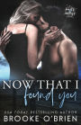 Now That I Found You: A Small Town Romance