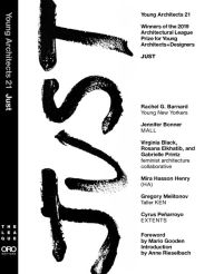 Title: Young Architects 21: JUST, Author: The Architectural League of New York