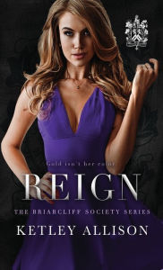Title: Reign, Author: Ketley Allison
