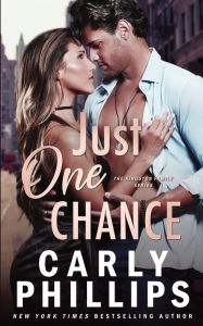 Title: Just One Chance (Kingston Family Series #3), Author: Carly Phillips