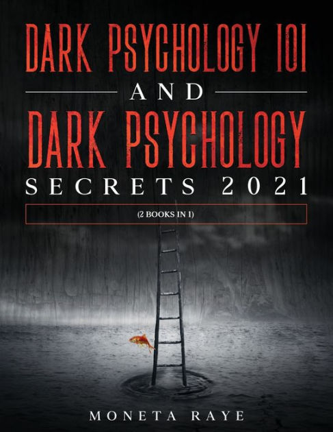 Dark Psychology And Dark Psychology Secrets Books In By