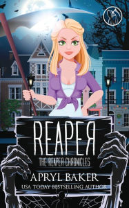 Title: Reaper, Author: Apryl Baker