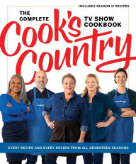 Title: The Complete Cook's Country TV Show Cookbook: Every Recipe and Every Review from All Seventeen Seasons: Includes Season 17, Author: America's Test Kitchen
