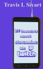 27 Thoughts About Streaming on Twitch