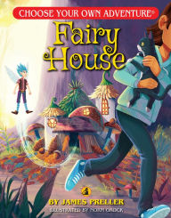 Title: Fairy House (Choose Your Own Adventure: A Dragonlark Book), Author: James Preller