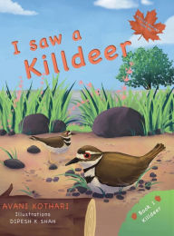Title: I saw a Killdeer, Author: Avani Kothari