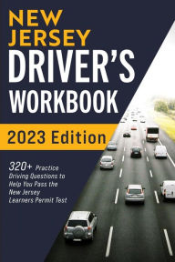 Title: New Jersey Driver's Workbook: 320+ Practice Driving Questions to Help You Pass the New Jersey Learner's Permit Test, Author: Connect Prep