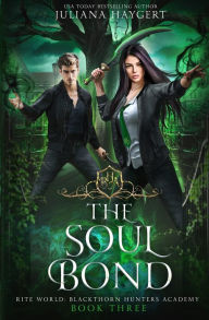 Title: The Soul Bond, Author: Juliana Haygert