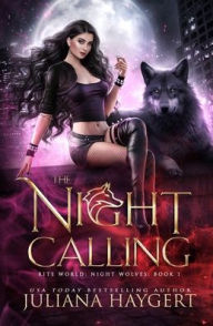 Title: The Night Calling, Author: Juliana Haygert