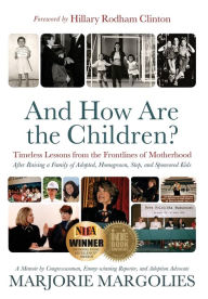 And How Are the Children?: Timeless Lessons from the Frontlines of Motherhood