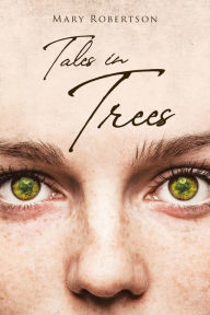 Title: Tales in Trees, Author: Mary Robertson