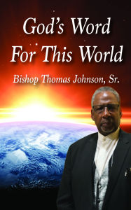 Title: God's Word For This World, Author: Thomas Johnson