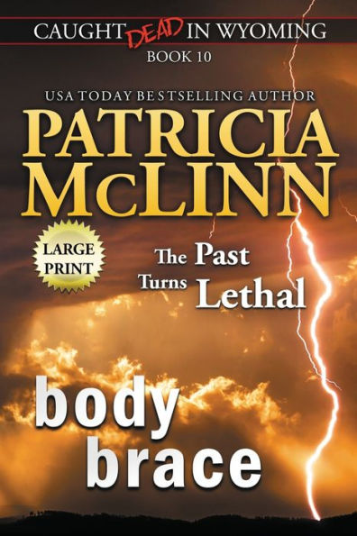 Body Brace: Large Print (Caught Dead In Wyoming, Book 10)