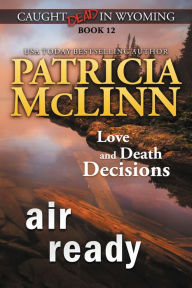 Title: Air Ready (Caught Dead in Wyoming, Book 12), Author: Patricia McLinn