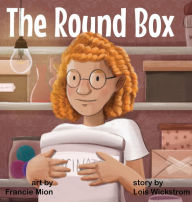 Title: The Round Box, Author: Lois Wickstrom