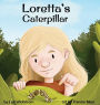 Loretta's Caterpillar