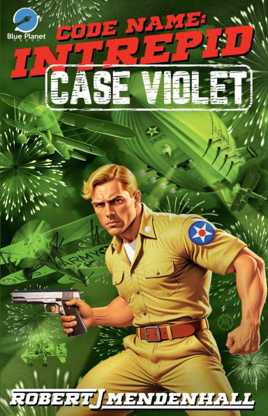 Case Violet: Code Name: Intrepid Book Five