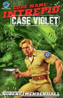 Case Violet: Code Name: Intrepid Book Five