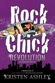 Title: Rock Chick Revolution, Author: Kristen Ashley