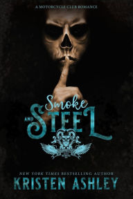 Title: Smoke and Steel, Author: Kristen Ashley