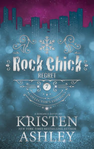 Title: Rock Chick Regret Collector's Edition, Author: Kristen Ashley