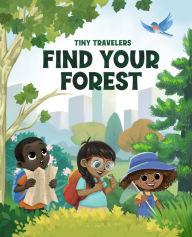 Title: Tiny Travelers Find your Forest, Author: Audrey Noguera