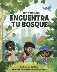 Title: Tiny Travelers Encuentra tu Bosque (Find Your Forest), Author: Audrey Noguera
